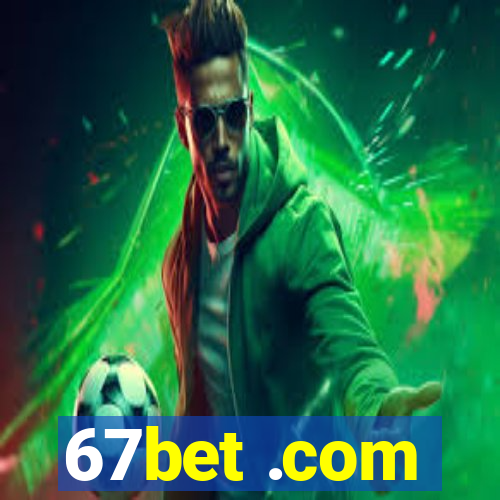 67bet .com